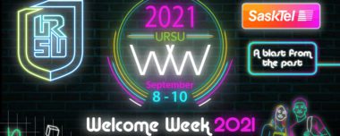 URSU Welcome Week 2021 Presented By SaskTel Returns to Greet Students